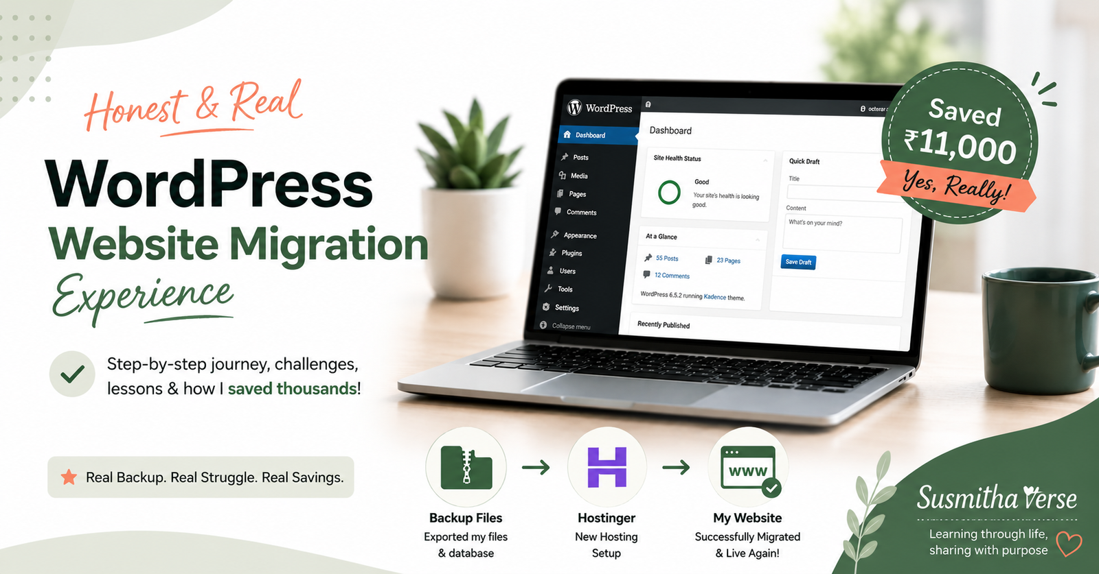 Featured image for an honest WordPress website migration experience showing a laptop with WordPress dashboard, Hostinger migration process, backup files, and how I saved ₹11,000.